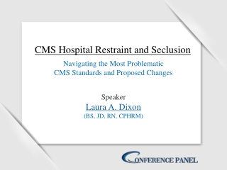 Navigating Complexities of CMS Regulations for Hospital Restraint and Seclusion