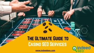 Casino SEO Services - The Ultimate Guide