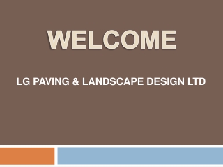 LG Paving & Landscape Design Ltd