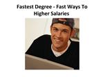 Fastest Degree - Fast Ways To Higher Salaries