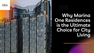 Why Marina One Residences is the Ultimate Choice for City Living