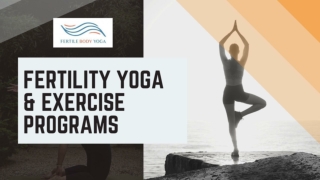 Experience the Magic of Fertility Yoga & Exercise - Fertile Body Yoga