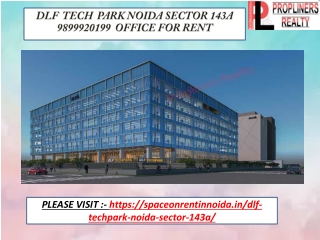 DLF Techpark Noida sector 143a 9899920199 space on rent