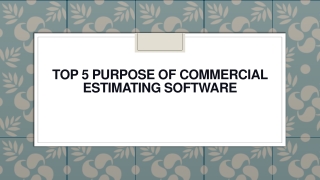 Top 5 Purpose of Commercial Estimating Software