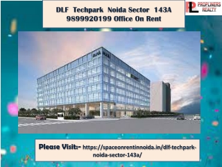 DLF Techpark Noida sector 143a 9899920199 office on rent