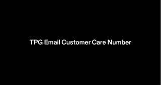 61871001719 TPG Email Customer Support