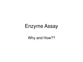Enzyme Assay