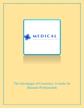 The Advantages of Cosmetics A Guide for Skincare Professionals