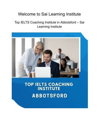 Top IELTS Coaching Institute in Abbotsford - Sai Learning Institute