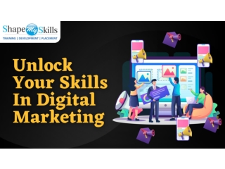 Explore Your Skills in Digital Marketing | ShapeMySkills