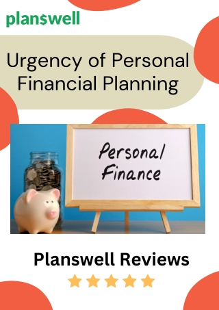 Planswell Reviews - Necessity of Personal Financial Planning