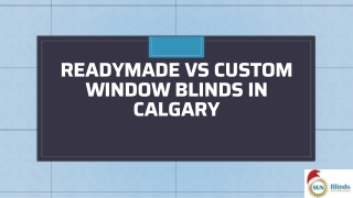 Readymade Vs Custom Window Blinds In Calgary