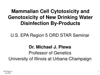 Mammalian Cell Cytotoxicity and Genotoxicity of New Drinking Water Disinfection By-Products