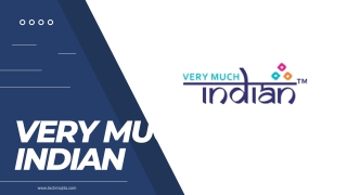 Very Much Indian |Techmojito