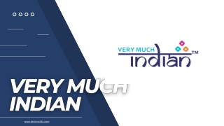 Very Much Indian |Techmojito