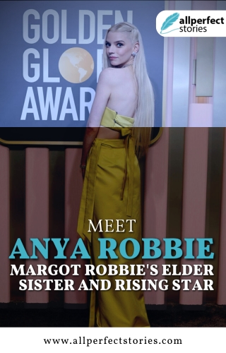 Meet Anya Robbie: Margot Robbie's Elder Sister and Rising Star