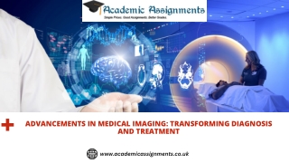Advancements in Medical Imaging :Transforming Diagnosis and Treatment