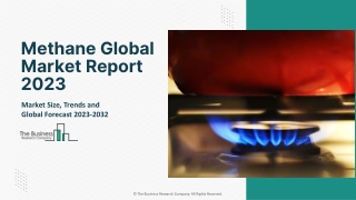 Methane Market 2023 - By Industry Outlook, Future Trends, Growth Analysis