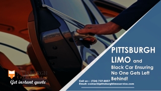 Pittsburgh Limo and Black Car Service- Ensuring No One Gets Left Behind