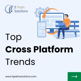 Top Cross Platform Trends & Hire Cross Platform App Developers