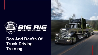 Dos And Don'ts Of Truck Driving Training