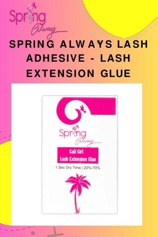 Spring Always Lash Adhesive - Lash Extension Glue