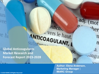 Anticoagulants Market Research and Forecast Report 2023-2028