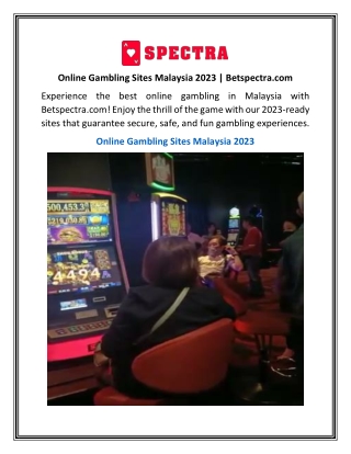 Online Gambling Sites Malaysia 2023 | Betspectra.com