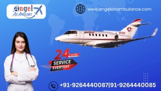 Get the Best Medical Service by Angel Air Ambulance Service in Patna and Dimapur at Right Fare