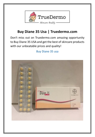 Buy Diane 35 Usa  Truedermo