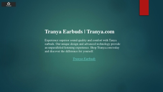 Tranya Earbuds  Tranya.com