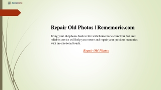 Repair Old Photos  Rememorie.com