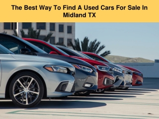 The Best Way To Find A Used Cars For Sale In Midland TX