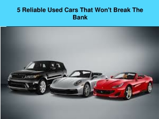 5 Reliable Used Cars That Won't Break The Bank