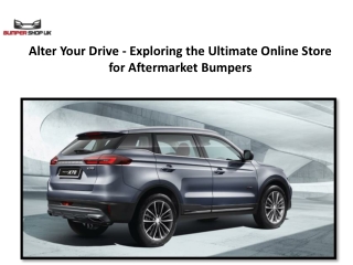 Alter Your Drive - Exploring the Ultimate Online Store for Aftermarket Bumpers