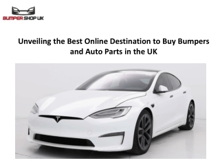 Unveiling the Best Online Destination to Buy Bumpers and Auto Parts in the UK