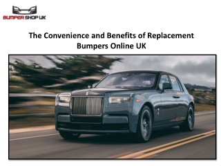 The Convenience and Benefits of Replacement Bumpers Online UK