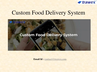 Custom Food Delivery System