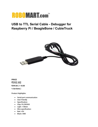 USB to TTL Serial Cable - Debugger for Raspberry Pi / BeagleBone / CubieTruck