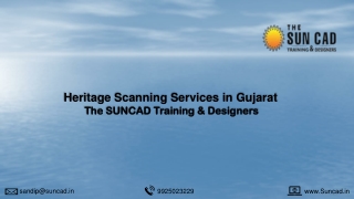 Heritage Scanning Services in Gujarat, The SUNCAD Training & Designers