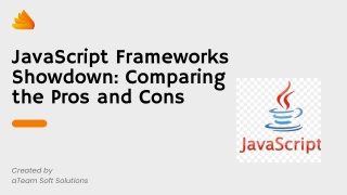 JavaScript Frameworks Showdown Comparing the Pros and Cons