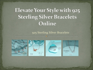 Elevate Your Style with 925 Sterling Silver Bracelets