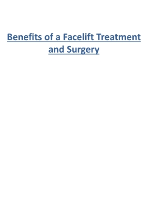 Benefits of a Facelift Treatment and Surgery