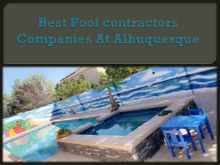 Best Pool contractors Companies At Albuquerque