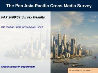 The Pan Asia-Pacific Cross Media Survey