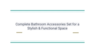 Complete Bathroom Accessories Set for a Stylish & Functional Space