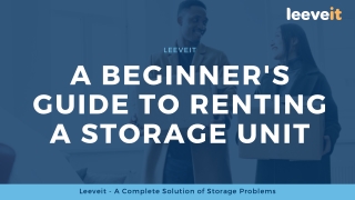 A Beginner's Guide to Renting A Storage Unit