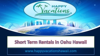 Short Term Rentals in Oahu Hawaii - www.happyvacationshawaii.com
