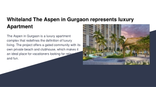 Whiteland The Aspen in Gurgaon Represents luxury Apartment