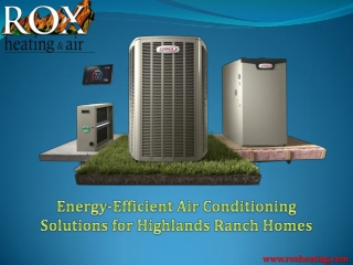 Energy-Efficient Air Conditioning Solutions for Highlands Ranch Homes